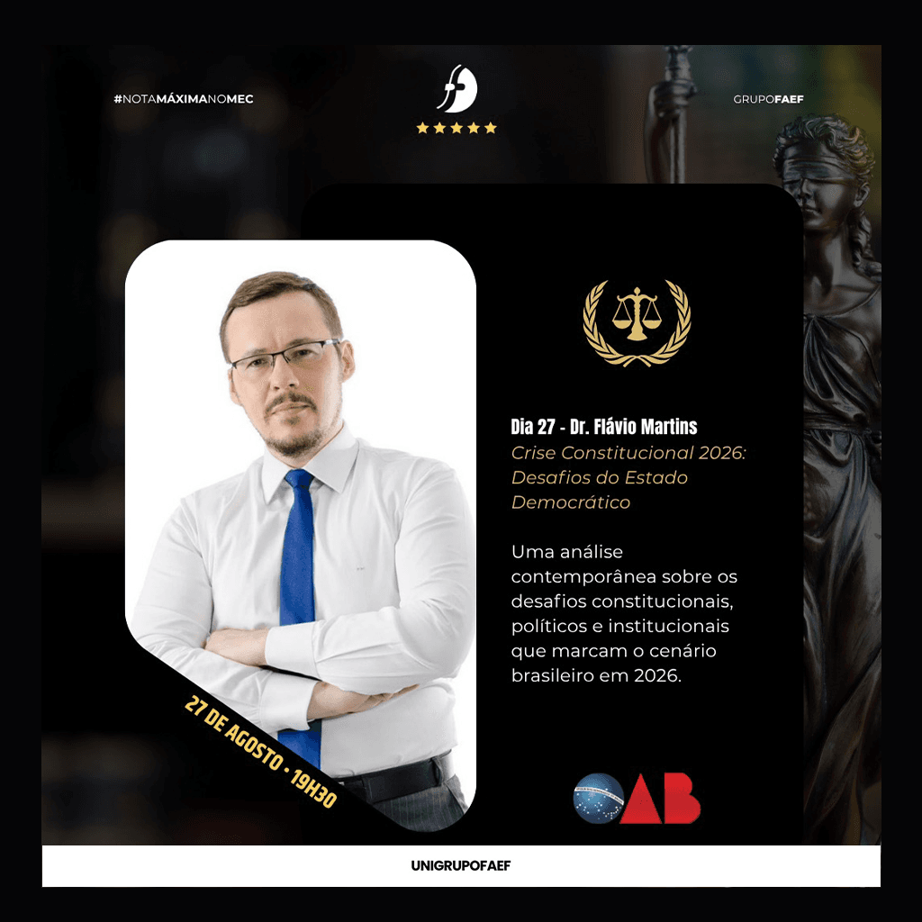 ⚖️ XXIII SEMANA JURÍDICA UNIGRUPOFAEF: Crise Constitucional 2026: Desafios do Estado Democrático